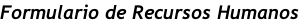 Formulario de Recursos Humanos
